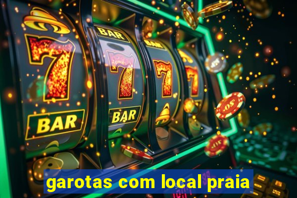 garotas com local praia